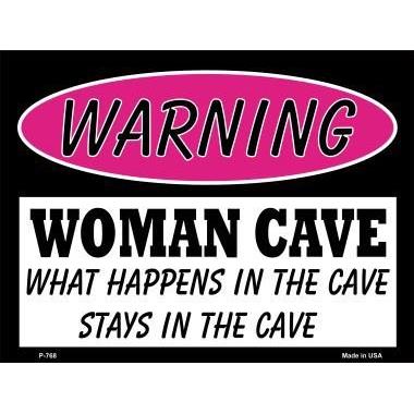 SMART BLONDE Woman Cave What Happens in The Cave Metal Novelty Parking Sign P-768