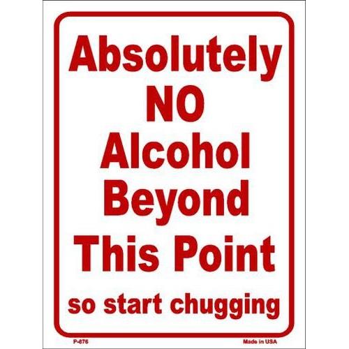 SMART BLONDE No Alcohol Beyond This Point Metal Novelty Parking Sign P-876
